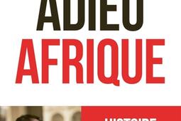 Adieu Afrique_Fayard_9782213734552.jpg