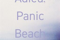 Adieu Panic Beach_Grasset_9782246844563.jpg