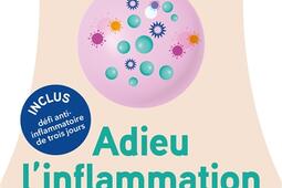 Adieu linflammation  comment prevenir et traite_HarperCollins_9791033919940.jpg