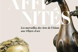 Affinites  les merveilles des arts de lislam au_Lienart editions_Louvre editions_9782359064933.jpg
