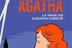 Agatha : la vraie vie d'Agatha Christie.jpg