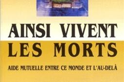 Ainsi vivent les morts  aide mutuelle entre ce monde et laudela_Exergue_.jpg