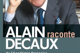 Alain Decaux raconte_Perrin_9782262110918.jpg