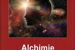 Alchimie : de la matière à l'esprit.jpg