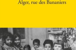 Alger, rue des bananiers : récit.jpg