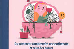 Alice et le monde des émotions ou Comment comprendre ses sentiments et ceux des autres.jpg