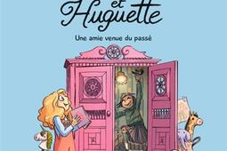 Alix et Huguette Vol 1 Une amie venue du passe_Bayard Jeunesse_9791036384462.jpg