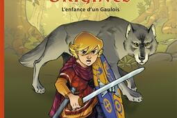 Alix origines Vol 1 Lenfance dun Gaulois_Casterman_9782203232273.jpg