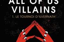 All of us villains Vol 1 Le tournoi dIlvernath_Milan jeunesse_9782408038106.jpg