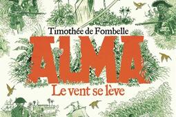 Alma Vol 1 Le vent se leve_GallimardJeunesse_9782075229999.jpg