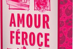 Amour feroce_Ronciere_9782385662981.jpg