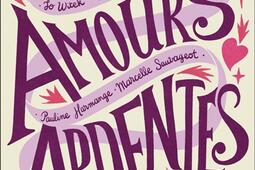 Amours ardentes_FlammarionJeunesse_9782080445254.jpg