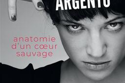 Anatomie d'un coeur sauvage : autobiographie.jpg