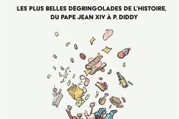 Anatomie de chutes  les plus belles degringolade_Buchet Chastel_9782283041246.jpg