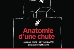 Anatomie dune chute  scenario commente_Gallimard_9782073075185.jpg