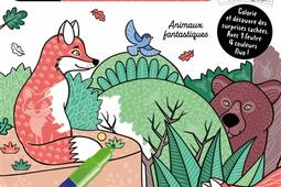 Animaux fantastiques : tableaux magiques : colorie et découvre des surprises cachées.jpg