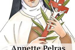 Annette Pelras  carmelite martyre de Compiegne_Editions du Carmel_9782847138887.jpg