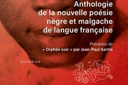 Anthologie de la nouvelle poesie negre et malgac_PUF_9782130653059.jpg