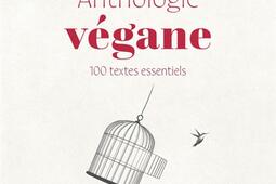 Anthologie végane : 100 textes essentiels.jpg