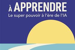 Apprendre a apprendre  le super pouvoir a ler_Vuibert_9782311629866.jpg