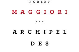 Archipel des passions_Seuil_9782021335743.jpg