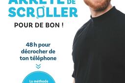 Arrete de scroller pour de bon   48 heures po_Albin Michel_9782226501479.jpg
