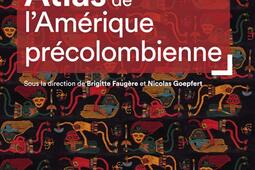 Atlas de lAmerique precolombienne  du peupleme_Autrement_9782080487704.jpg