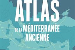 Atlas de la Mediterranee ancienne_Belin_9782410030129.jpg