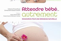 Attendre bébé... autrement : ressources pour une grossesse naturelle.jpg