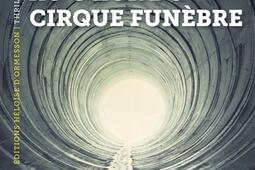 Au coeur du cirque funebre_Ed Heloise dOrmesson_9782487819504.jpg