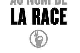 Au nom de la race : bienvenue chez les suprémacistes français.jpg