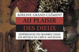 Au plaisir des dieux  experiences du sensible dans les rituels en Grece ancienne_Anacharsis.jpg