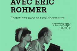 Au travail avec Eric Rohmer  entretiens avec ses _Capricci editions_9791023907919.jpg