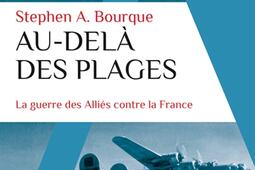 Au-delà des plages : la guerre des Alliés contre la France.jpg