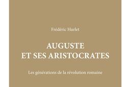 Auguste et ses aristocrates  les generations de_Belles lettres_9782251457536.jpg