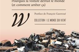 Autodestruction  pourquoi la voiture detruit le_Wildproject_9782381140971.jpg