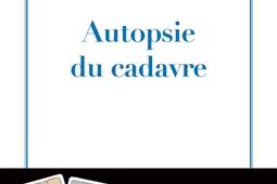 Autopsie du cadavre_Fayard_9782213725192.jpg