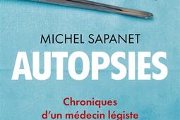 Autopsies : chroniques d'un médecin légiste.jpg