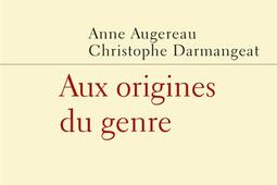 Aux origines du genre : enjeux, méthodes et controverses.jpg