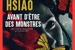 Avant detre des monstres_Actes Sud_9782330221539.jpg