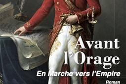Avant lorage  en marche vers lEmpire_Editions Erick Bonnier_9782367603711.jpg