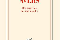 Avers  des nouvelles des indesirables_Gallimard_9782073008909.jpg