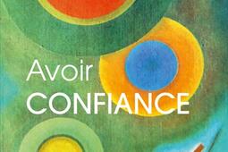 Avoir confiance_PUF_9782130867326.jpg