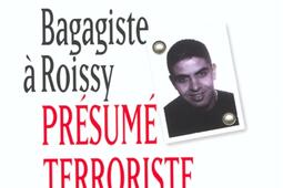 Bagagiste à Roissy : présumé terroriste.jpg