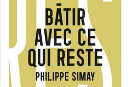 Batir avec ce qui reste  quelles ressources pour_Terre urbaine_9782491546243.jpg