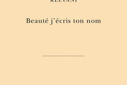 Beauté j'écris ton nom : par la main des libertés du peintre.jpg