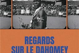 Benin allerretour  regards sur le Dahomey de 19_RMNGrand Palais_Musee Albert Kahn_9782711881604.jpg