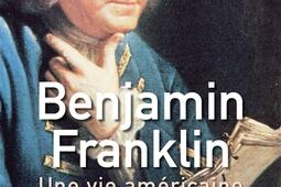 Benjamin Franklin  une vie americaine_Alisio_9791092928297.jpg