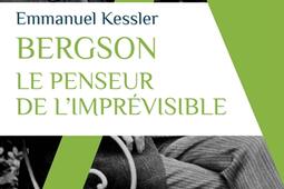 Bergson  le penseur de limprevisible_Alpha_9782383880943.jpg