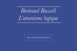Bertrand Russell, la philosophie de l'atomisme logique.jpg